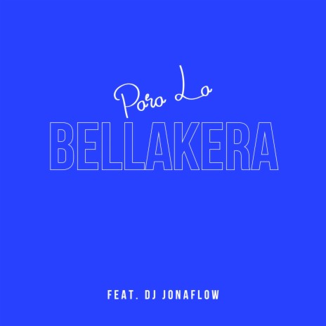 Para La Bellakera ft. Dj JonaFlow | Boomplay Music