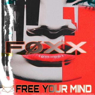 FREE YOUR MIND