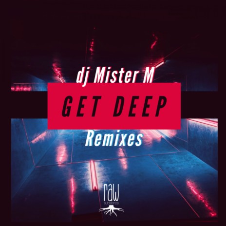 Get Deep Remixes (Jon Mavek Remix)