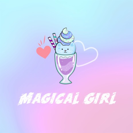 Magical Girl | Boomplay Music