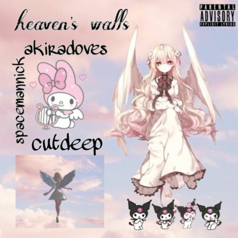 heavens walls ft. AkiraDoves, cutdeep & johnnyfriend | Boomplay Music