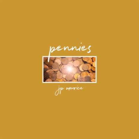 Pennies | Boomplay Music