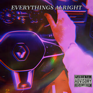 EVERYTHINGS ALRIGHT