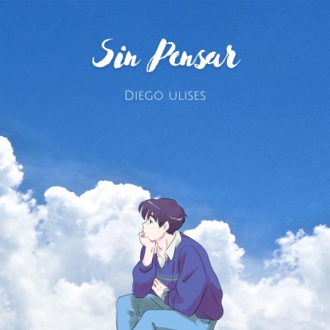 Sin Pensar | Boomplay Music