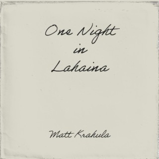 One Night in Lahaina