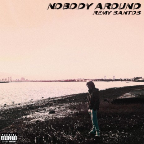 Nobody Around | Boomplay Music