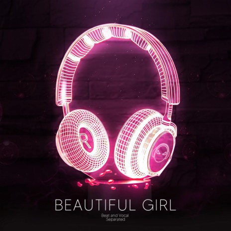 Beautiful Girl (9D Audio) | Boomplay Music