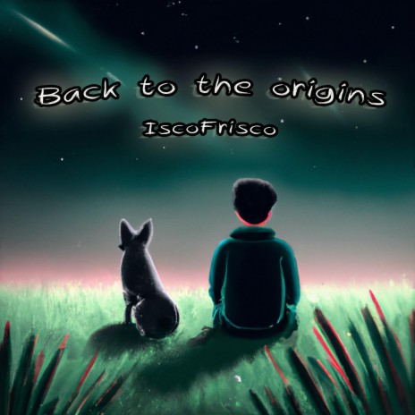 Back To The Origins | Boomplay Music