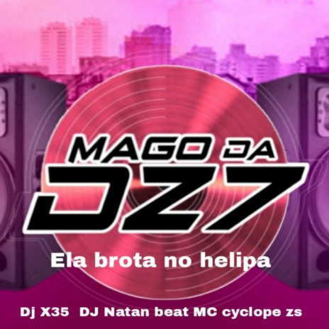 Ela brota no helipa | Boomplay Music