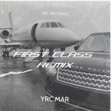First Class (Remix) | Boomplay Music
