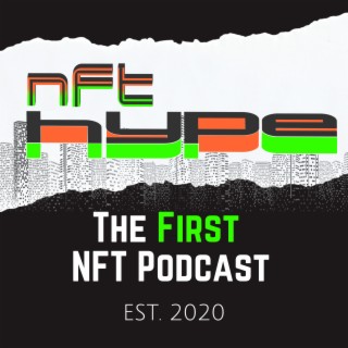 The NFT Hype Podcast