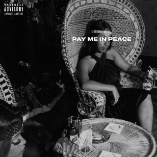 Pay Me In Peace