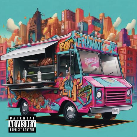 FOODTRUCK (Freestyle) | Boomplay Music