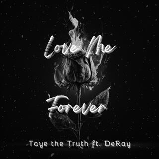 Love Me Forever ft. DeRay lyrics | Boomplay Music