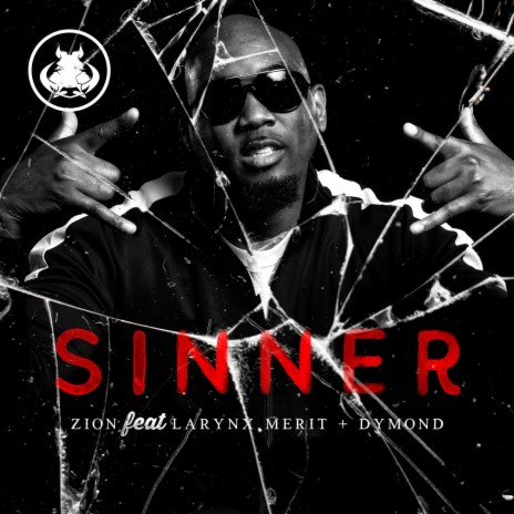 Sinner ft. Hog Mob Zion, Larynx Merit & Dymond | Boomplay Music