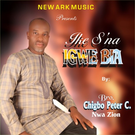 IKE S' NA IGWE BIA | Boomplay Music