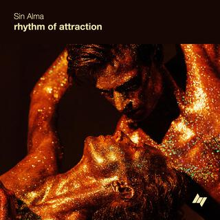 rhythm of attraction