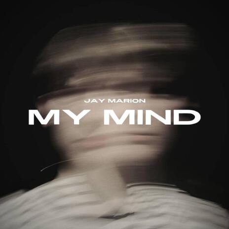 My Mind | Boomplay Music