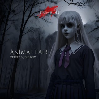 Animal Fair (Creepy Music Box)