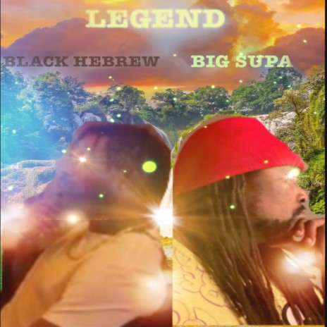 Legend ft. BLACK HEBREW | Boomplay Music