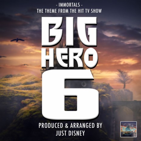 Immortals (From Big Hero 6) | Boomplay Music