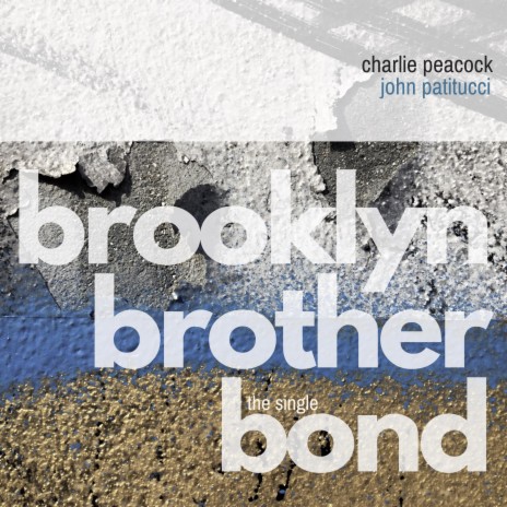 Brooklyn Brother Bond ft. John Patitucci | Boomplay Music