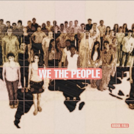 WE THE PEOPLE | Boomplay Music