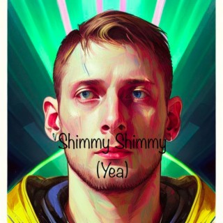 Shimmy Shimmy (Yea)
