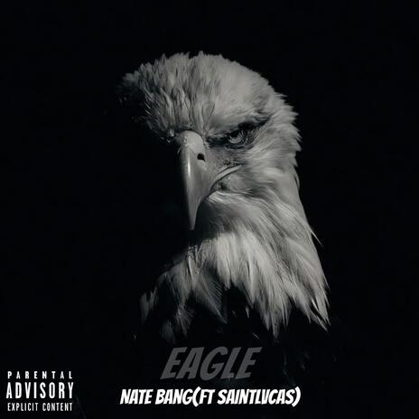 EAGLE ft. SaintLVCAS | Boomplay Music