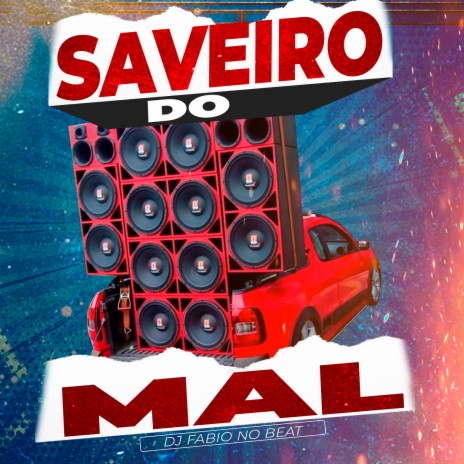 Saveiro Do Mal | Boomplay Music