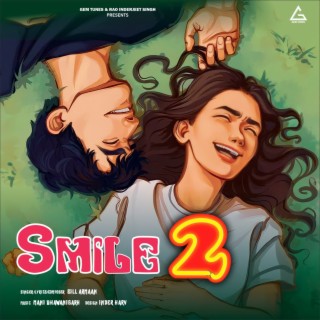 Smile 2 lyrics | Boomplay Music
