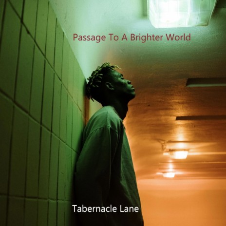 Passage To A Brighter World