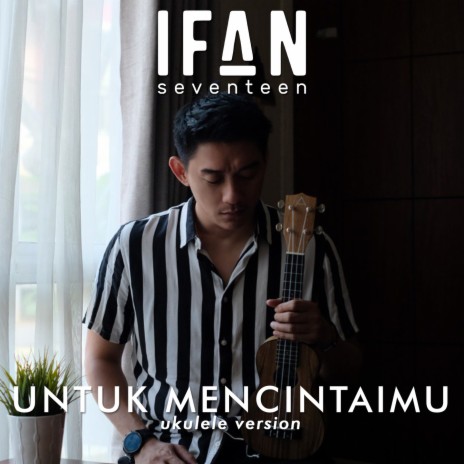 Untuk Mencintaimu | Boomplay Music