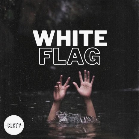 White Flag ft. atlv$ & General | Boomplay Music