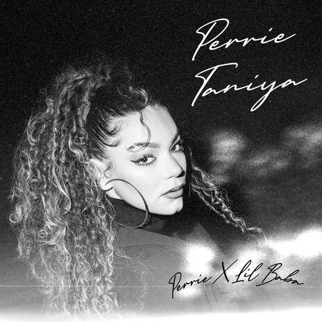 Perrie Taniya | Boomplay Music