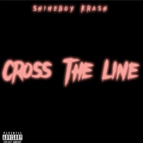 Cross The Line