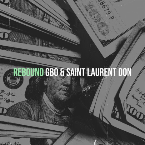 Rebound ft. Saint Laurent Don | Boomplay Music