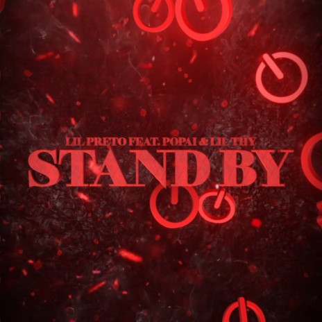 Stand By ft. Popai & Lil Thy | Boomplay Music