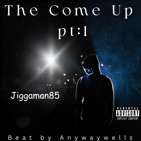 The Come Up Pt. 1 | Boomplay Music