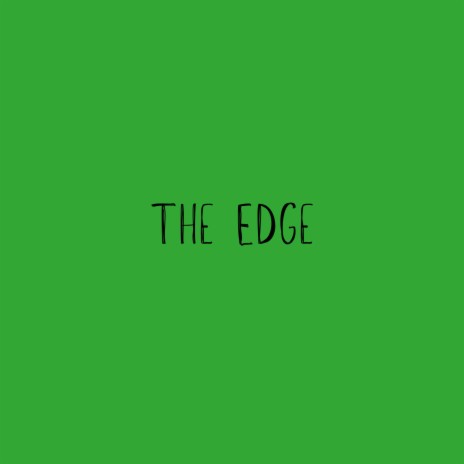 The Edge | Boomplay Music