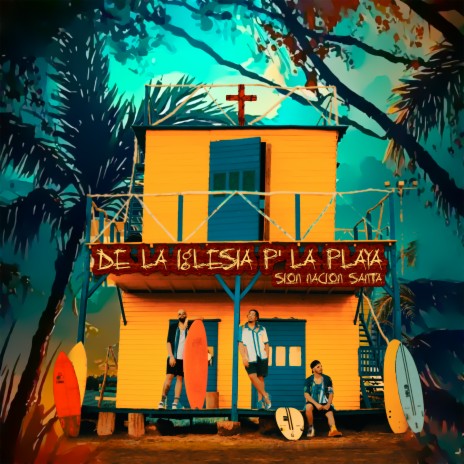 De la iglesia Pa´ la Playa | Boomplay Music