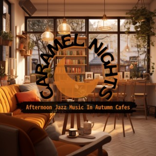 Afternoon Jazz Music in Autumn Cafes