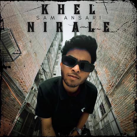 Khel Nirale | Boomplay Music