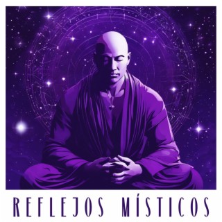 Reflejos Místicos: Melodías Nuevas de Meditación