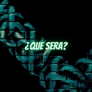 ¿Que Sera?