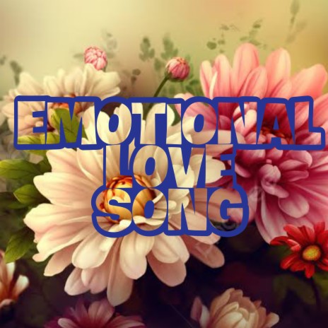 Emotional Love Song | Boomplay Music