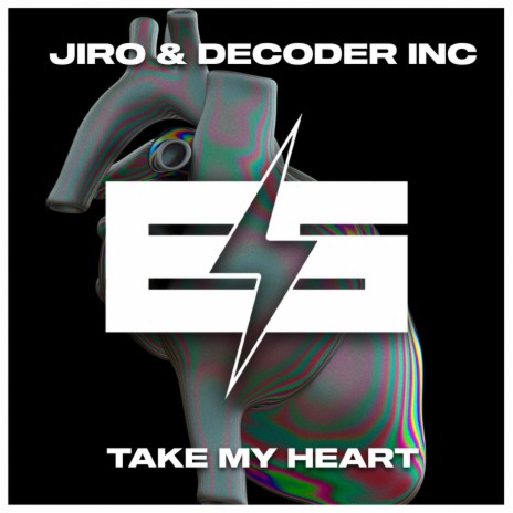 Take My Heart ft. Decoder INC