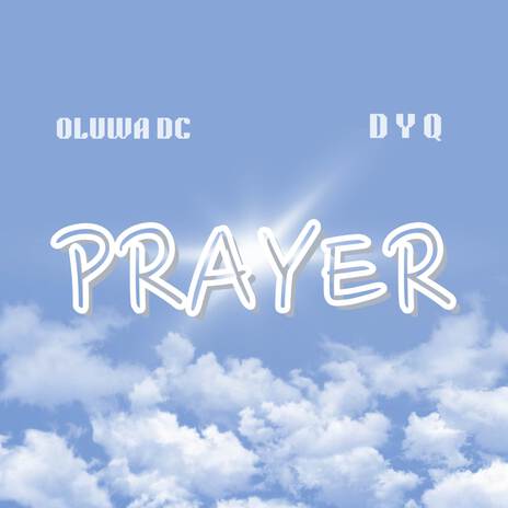 PRAYER ft. DYQ