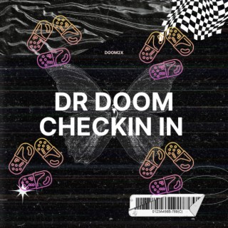 Dr Doom Checkin In