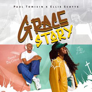 Grace Story ft. Ellie Scotte lyrics | Boomplay Music